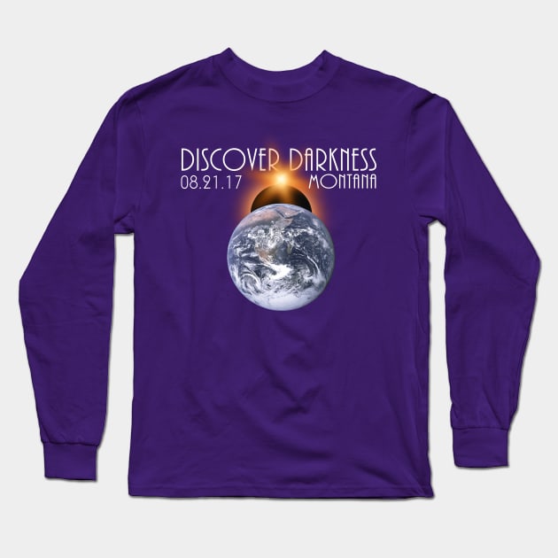 Discover Darkness - Path of Totality Montana, Total Solar Eclipse 2017 T-Shirt T-Shirt Long Sleeve T-Shirt by BlueTshirtCo